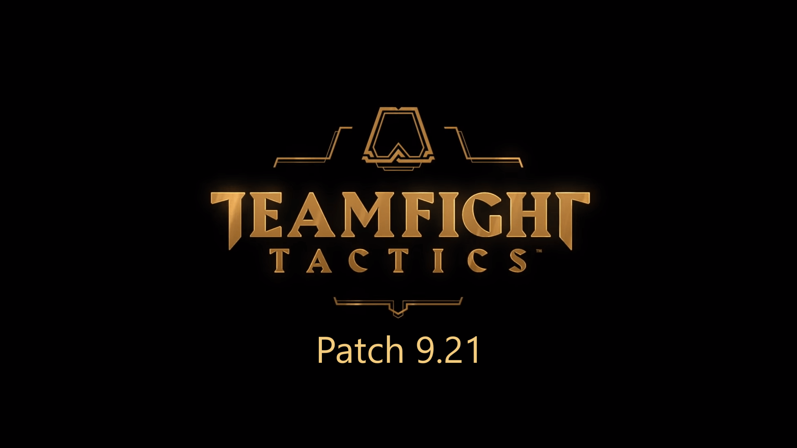 TeamFight Tactics : Patch 9.21
