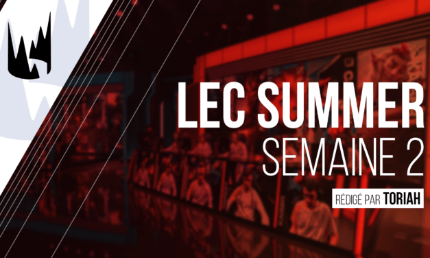 LEC Summer 2020 • Semaine 2